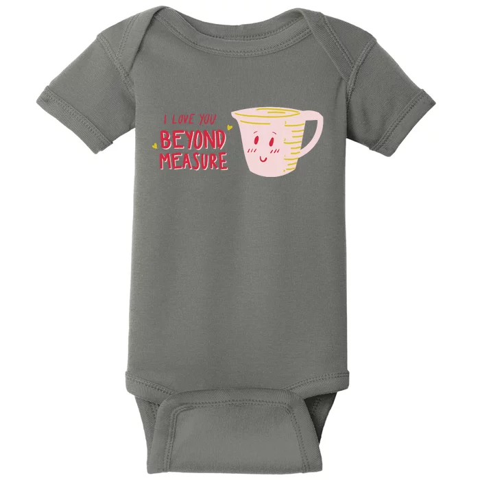 I Love You Beyond Measure Baby Bodysuit