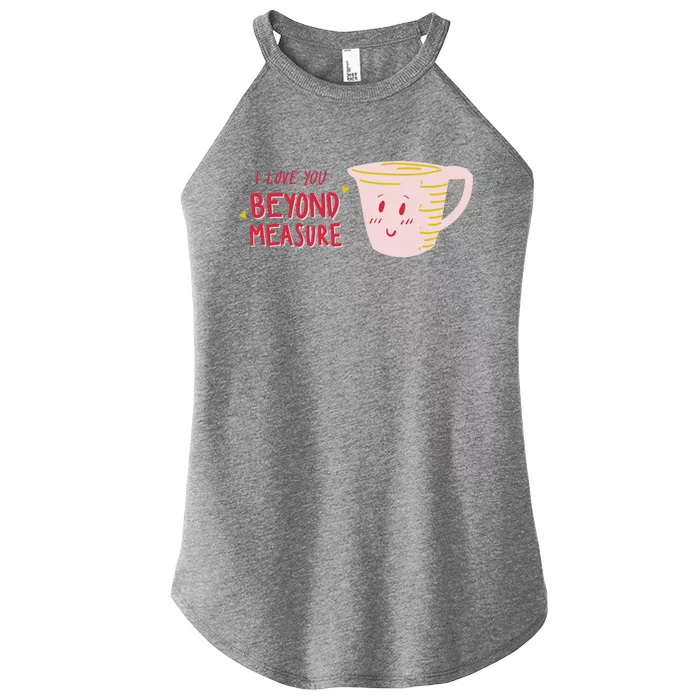 I Love You Beyond Measure Women’s Perfect Tri Rocker Tank