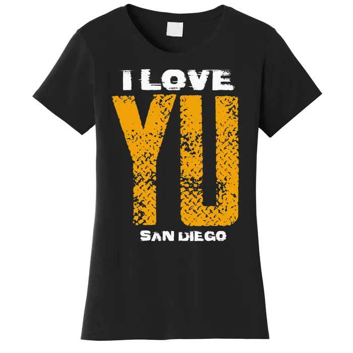 I Love Yu LFGSD San Diego Baseball Women's T-Shirt