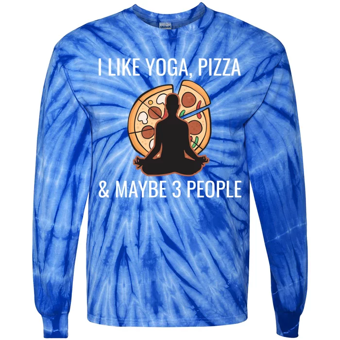 I Like Yoga Pizza And Maybe 3 People Funny Introvert Gift Meaningful Gift Tie-Dye Long Sleeve Shirt