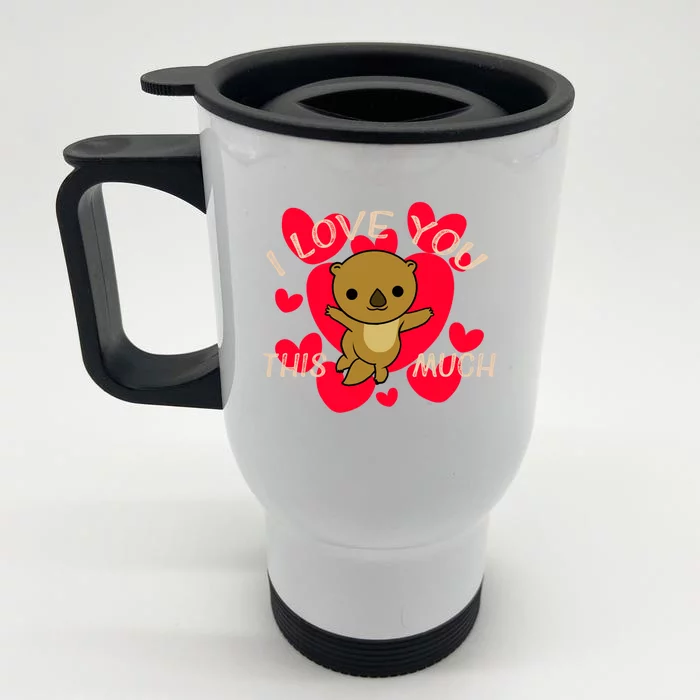 I Love You This Much Cute Otter Hug Valentine's Celebration Great Gift Front & Back Stainless Steel Travel Mug