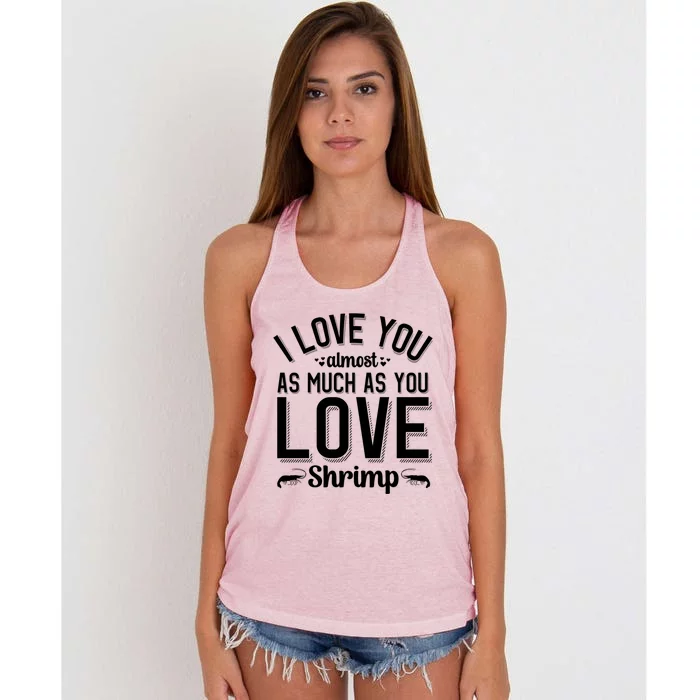 I Love You For Shrimp Lover Valentines Day Cool Gift Women's Knotted Racerback Tank