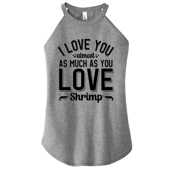 I Love You For Shrimp Lover Valentines Day Cool Gift Women’s Perfect Tri Rocker Tank