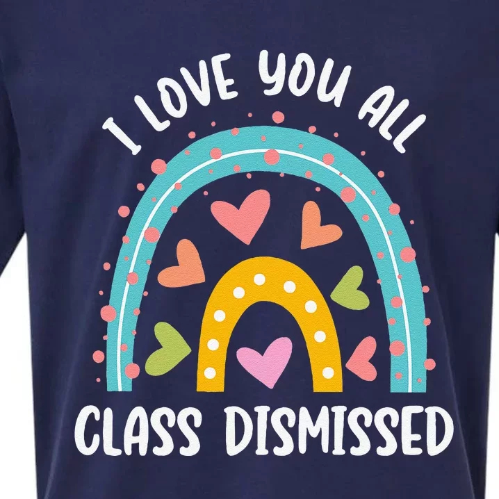 I Love You All Class Dismissed Last Day Of School Teacher Sueded Cloud Jersey T-Shirt