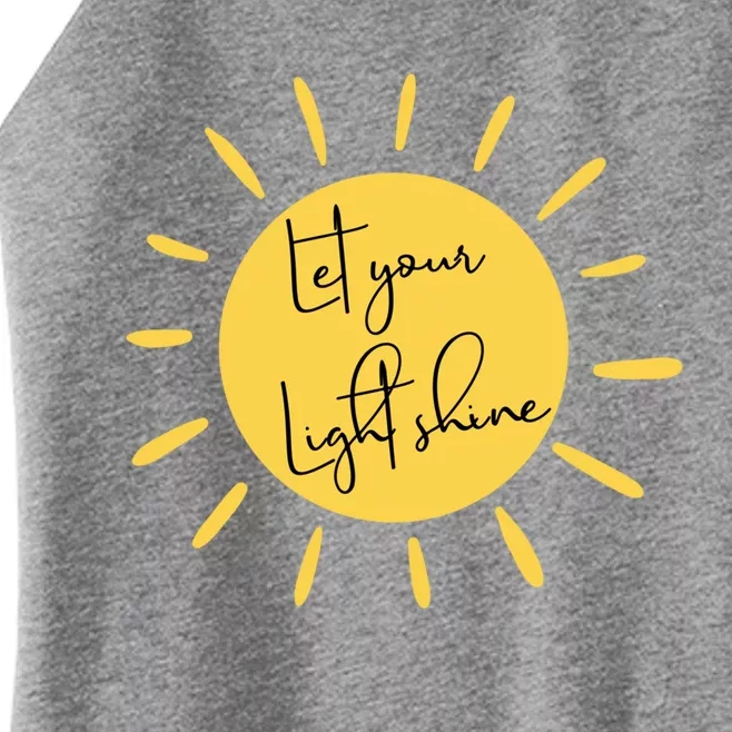 Inspirational Let Your Light Shine Quote Motivational Funny Gift Women’s Perfect Tri Rocker Tank