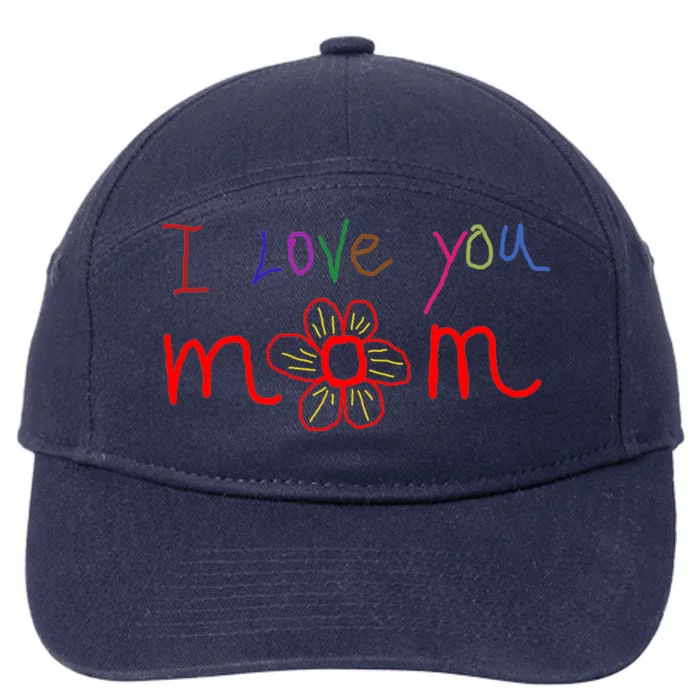 I Love You Mom Funny Mothers Day 7-Panel Snapback Hat