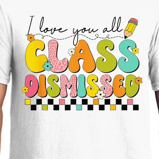 I Love You All Class Dismissed Retro Groovy Teacher Last Day Pajama Set