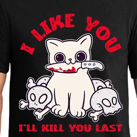 I Like You ILl Kill You Last Murder Serial Killer Pajama Set