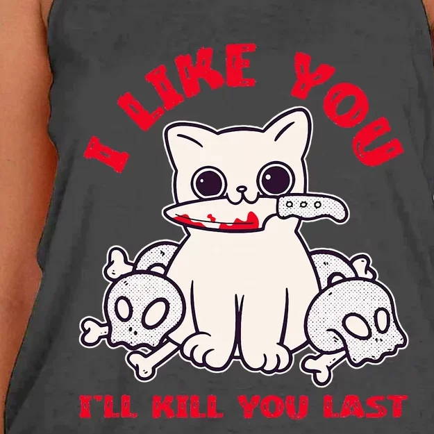 I Like You ILl Kill You Last Murder Serial Killer Women's Knotted Racerback Tank