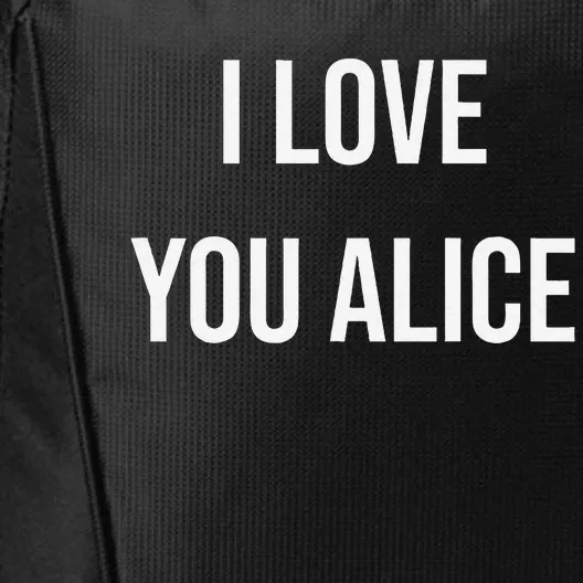 I Love You Alice City Backpack