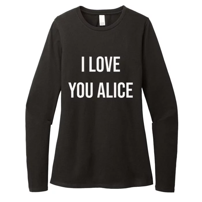 I Love You Alice Womens CVC Long Sleeve Shirt