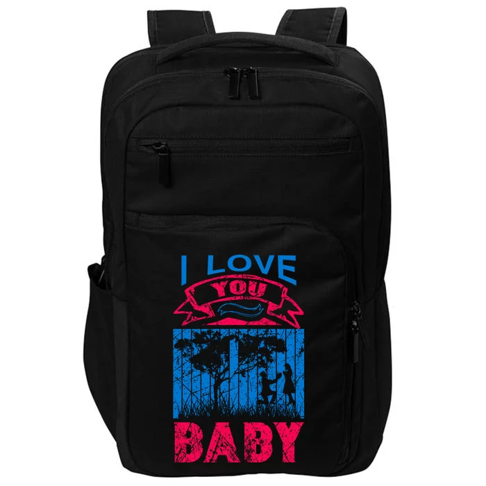 I Love You Baby Impact Tech Backpack