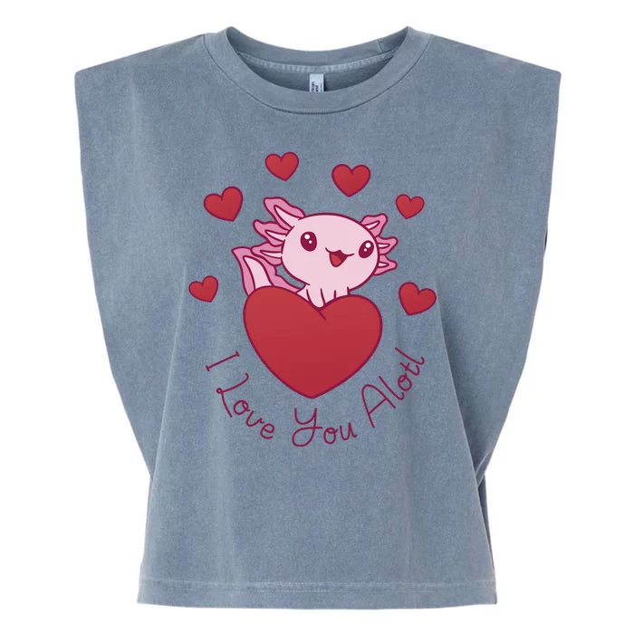 I Love You Alotl Valentines Day Garment-Dyed Women's Muscle Tee