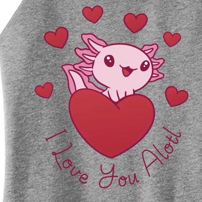 I Love You Alotl Valentines Day Women’s Perfect Tri Rocker Tank