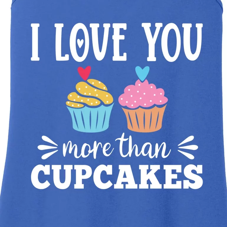 I Love You More Than Cupcakes Funny Valentines Day Gift Ladies Essential Tank