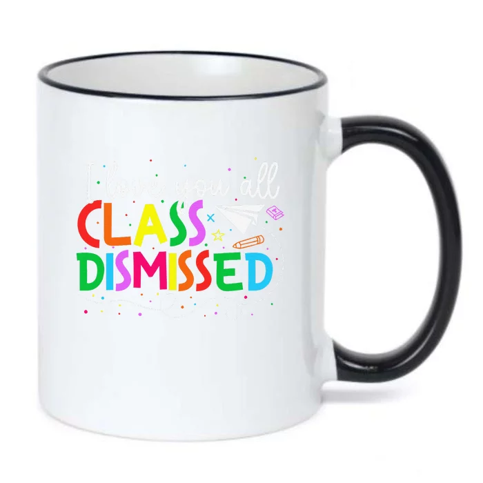 I Love You All Class Dismissed Teacher Last Day Of School Black Color Changing Mug