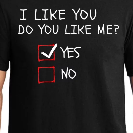 I Like You Do You Like Me Yes Or No Cute Conversation Starter Romantic Humor Pajama Set