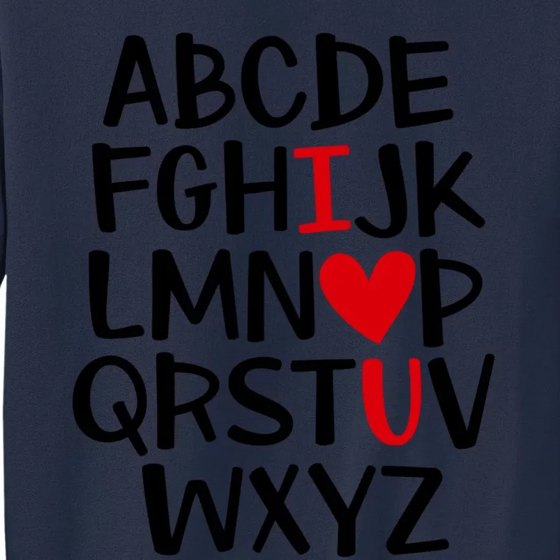 I Love You Abc Alphabet Teacher Valentines Day Heart Funny Gift Sweatshirt