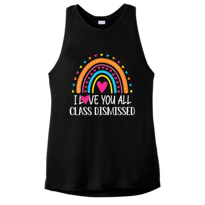 I Love You All Class Dismissed Last Day Of School Teacher Ladies Tri-Blend Wicking Tank