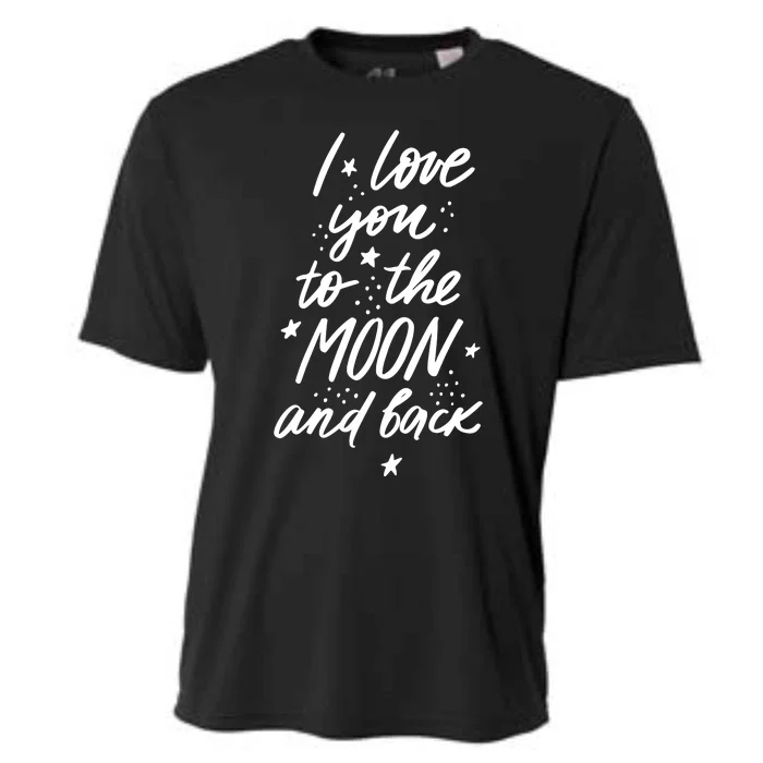 I Love You To The Moon And Back Cute Romantic Cooling Performance Crew T-Shirt