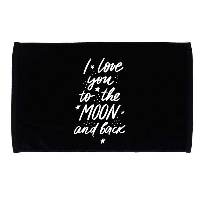 I Love You To The Moon And Back Cute Romantic Microfiber Hand Towel