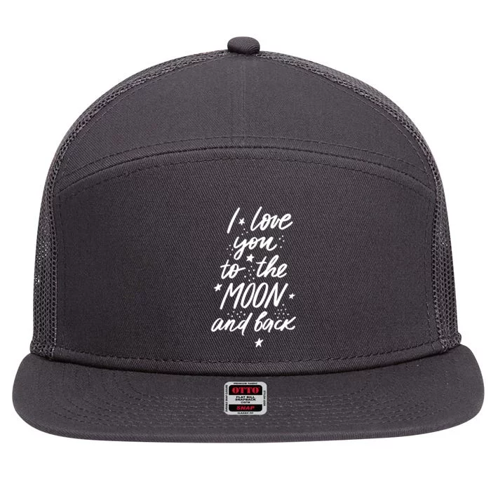 I Love You To The Moon And Back Cute Romantic 7 Panel Mesh Trucker Snapback Hat