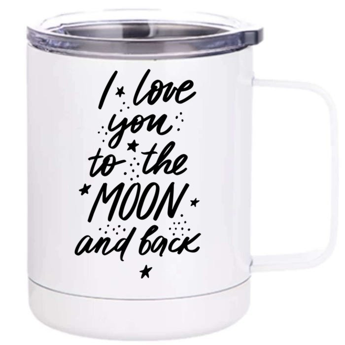 I Love You To The Moon And Back Cute Romantic Front & Back 12oz Stainless Steel Tumbler Cup