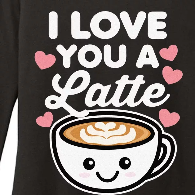 I Love You A Latte Coffee Hearts Valentine's Day White Text Womens CVC Long Sleeve Shirt