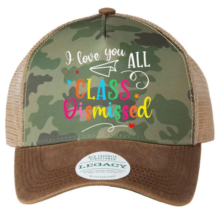 I Love You All Class Dismissed Last Day Of School Teacher Legacy Tie Dye Trucker Hat