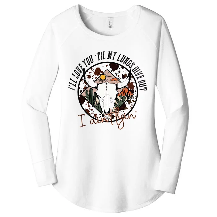 I’ll Love You Till My Lungs Give Out Country Music Vintage Women's Perfect Tri Tunic Long Sleeve Shirt