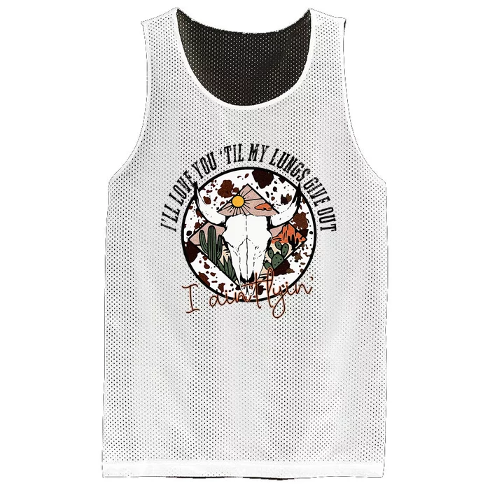 I’ll Love You Till My Lungs Give Out Country Music Vintage Mesh Reversible Basketball Jersey Tank