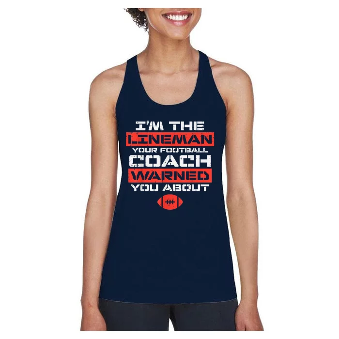 Im Lineman Your American Football Coach Warned Funny Sports Women's Racerback Tank