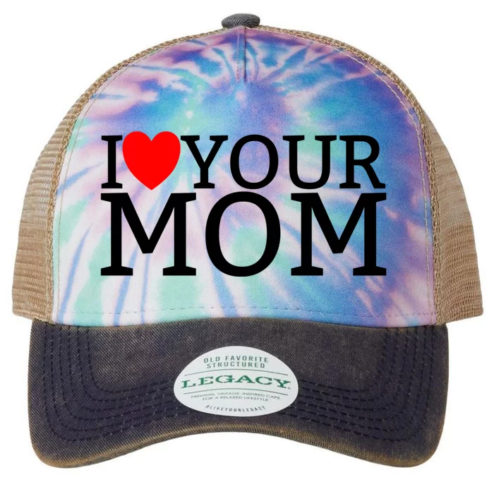 I Love Your Mom Red Heart Hot Mother I Love Your Mom Gift Legacy Tie Dye Trucker Hat