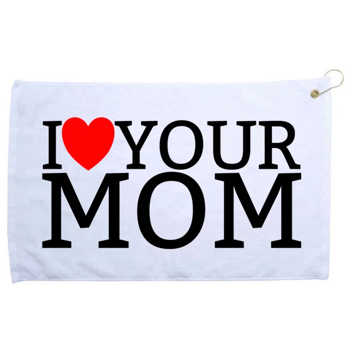 I Love Your Mom Red Heart Hot Mother I Love Your Mom Gift Grommeted Golf Towel