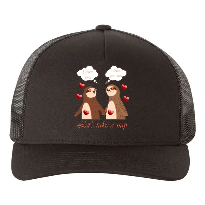 I Love You Let's Take A Nap Yupoong Adult 5-Panel Trucker Hat