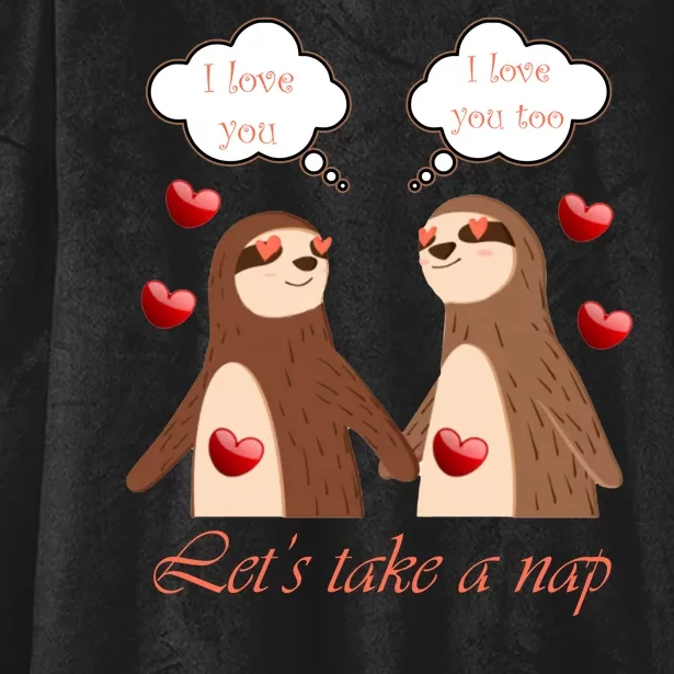 I Love You Let's Take A Nap Hooded Wearable Blanket