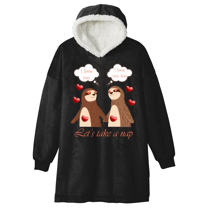 I Love You Let's Take A Nap Hooded Wearable Blanket