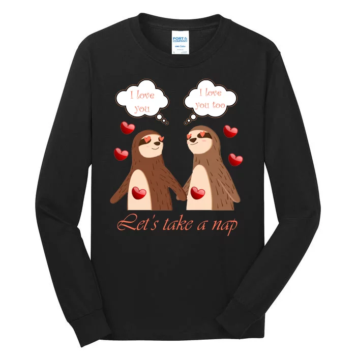 I Love You Let's Take A Nap Tall Long Sleeve T-Shirt