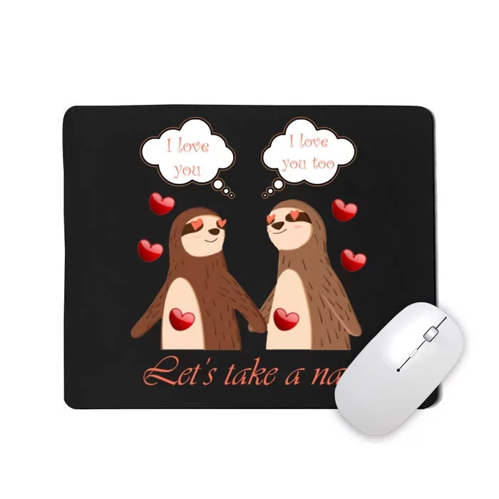 I Love You Let's Take A Nap Mousepad