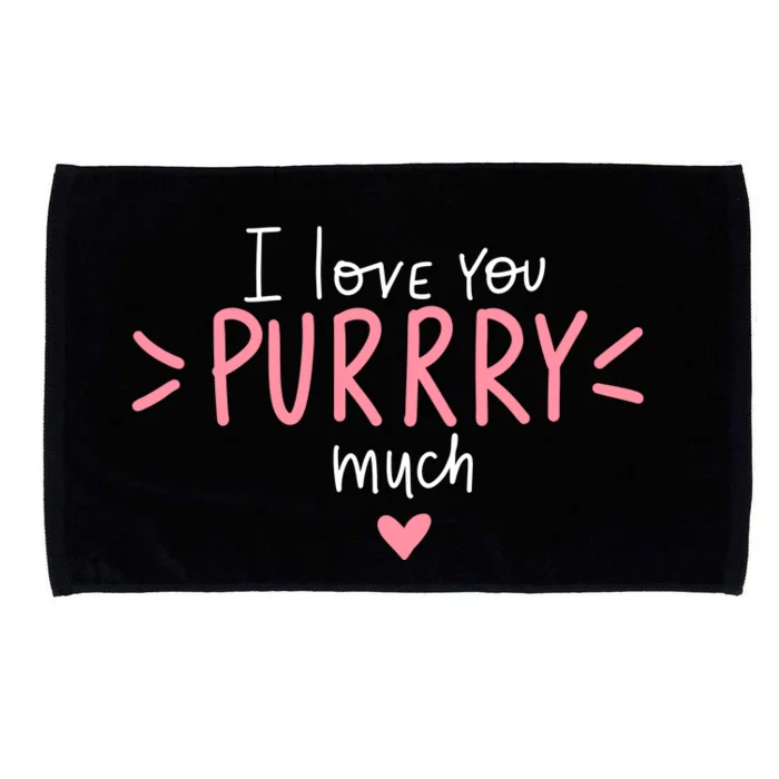 I Love You Purry Much Cute Gift Microfiber Hand Towel