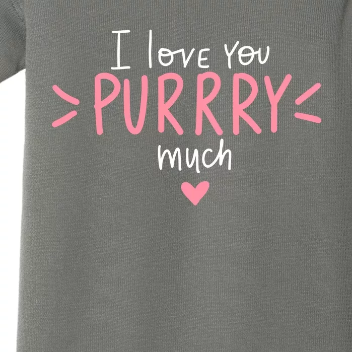 I Love You Purry Much Cute Gift Baby Bodysuit