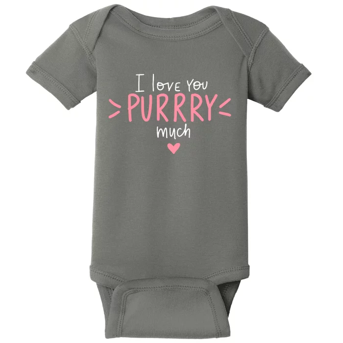 I Love You Purry Much Cute Gift Baby Bodysuit