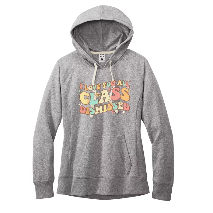 I Love You All Class Dismissed Groovy Teacher Last Day Women's Fleece Hoodie