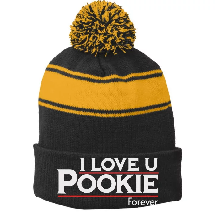 I Love You Pookie Forever Stripe Pom Pom Beanie