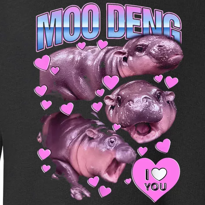 I Love You Moo Deng Cute Funny Hippo Toddler Sweatshirt