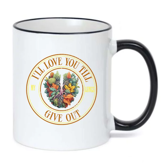 ILl Love You Till My Lungs Give Out Black Color Changing Mug