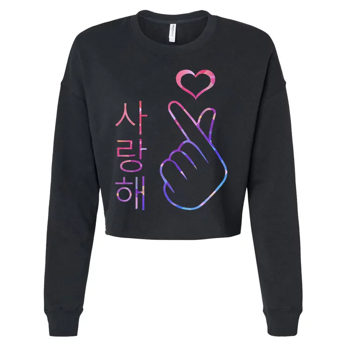 I Love You Saranghae Hand Heart Gesture Korean Pop K Pop Cropped Pullover Crew