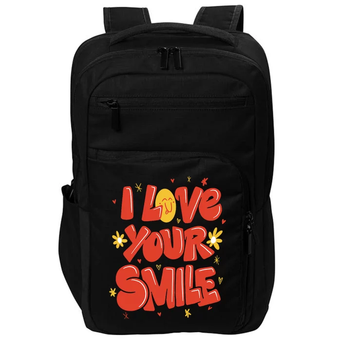 I Love Your Smile Happy Cute Gift Impact Tech Backpack