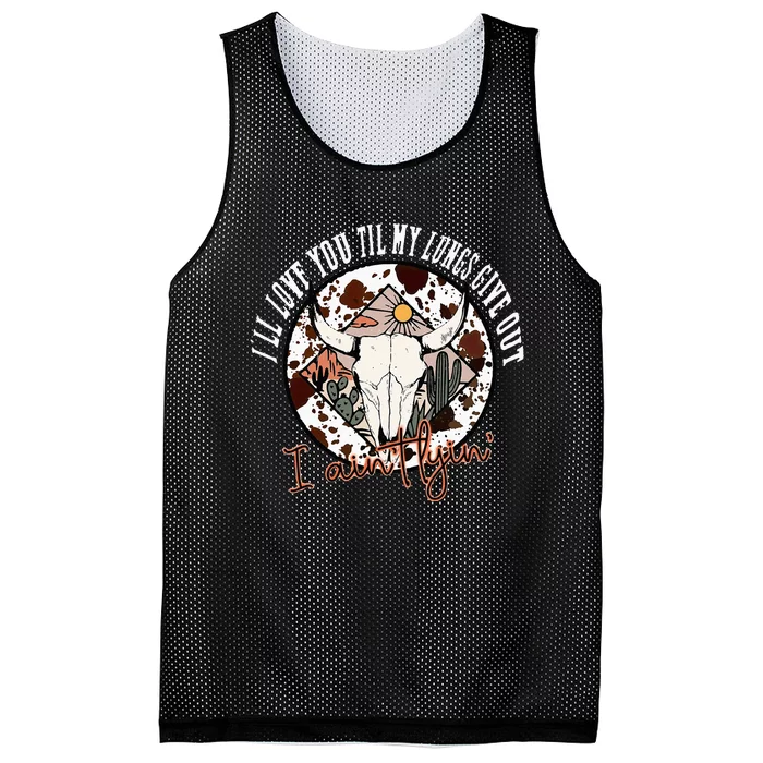 Ill Love You Till My Lungs Give Out A Aint Line Western Mesh Reversible Basketball Jersey Tank