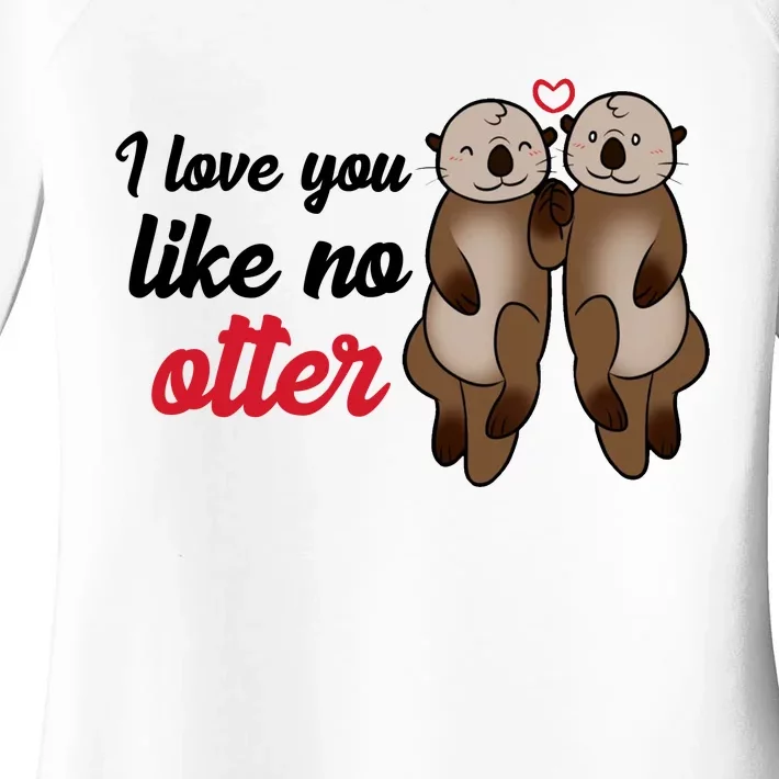 I Love You Like No Otter Cute Gift Women's Perfect Tri Tunic Long Sleeve Shirt